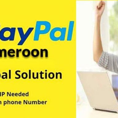 PayPal Cameroon 2020: Create a PayPal Account That Sends and Receive Money In Cameroon